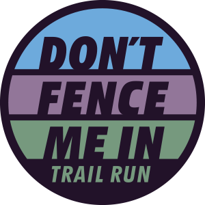 DON’T FENCE ME IN TRAIL RUN logo