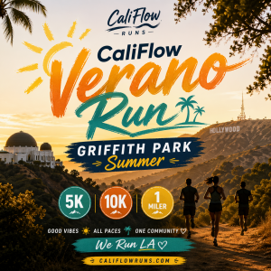 CaliFlow Verano Run - Griffith Park Summer 5K • 10K • 1 Miler logo