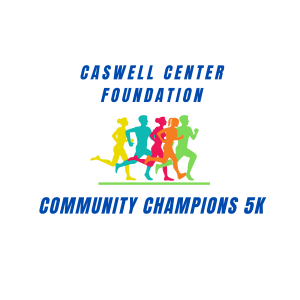 Caswell Center Foundation Community Champion 5K logo