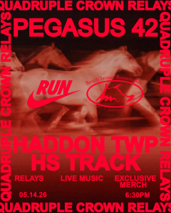 Quadruple Crown Relays Presented by South Jersey RunningCo. and Nike
