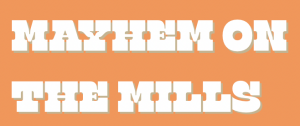Mayhem On The Mills logo