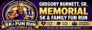 Gregory Burnett, Sr. Memorial 5K & Fun Run