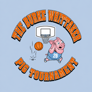 The Burke Whitaker PIG Tournament