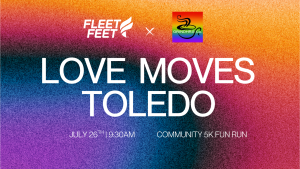 LOVE MOVES TOLEDO | Community 5K Fun Run logo