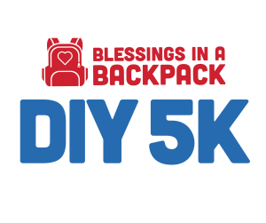 Blessings in a Backpack "Do It Yourself" 5K Walk/Run home