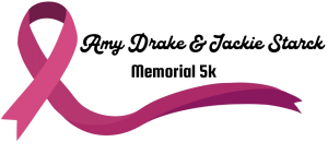 Amy Drake & Jackie Starck Memorial 5k