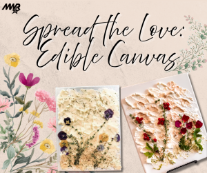 Spread the Love: Edible Canvas