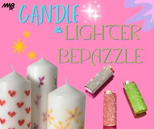 Candle and Lighter Bedazzling