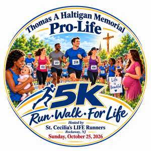 St Cecilia's LIFE Runners' THOMAS A HALTIGAN MEMORIAL PRO-LIFE 5K