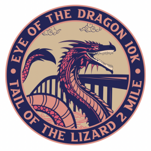 Eye of the Dragon 10K & Tail of the Lizard 2 Mile