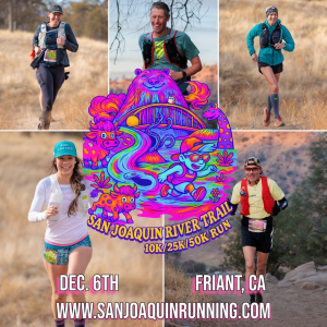 San Joaquin River Trail 10k/25k/50k home