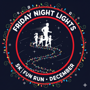 Friday Night Lights 5K & Festive Fun Run logo