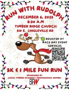 CROSS TIMBERS BUSINESS & PROFESSIONAL WOMEN’S RUN WITH RUDOLPH 5K & 1 MILE FUN RUN