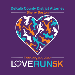 12 th Annual Love Run 5K presented by DeKalb County D.A. Sherry Boston  ---- February 27, 2027 homepage