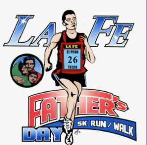 La Fe Annual "Father's Day" Community Health 5K  Run / Walk