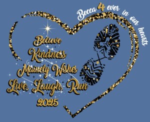Live Laugh Run- Becca 4-Ever in our Hearts; 4-Mile Run & Fitness Walk home