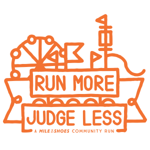 Run More Judge Less | A Mile in My Shoes Community Run | June 11, 2026 homepage