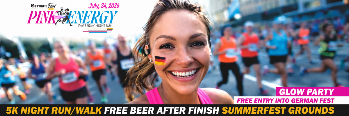 Pink Energy Run/Walk  5k Germanfest July 24, 2026 night run