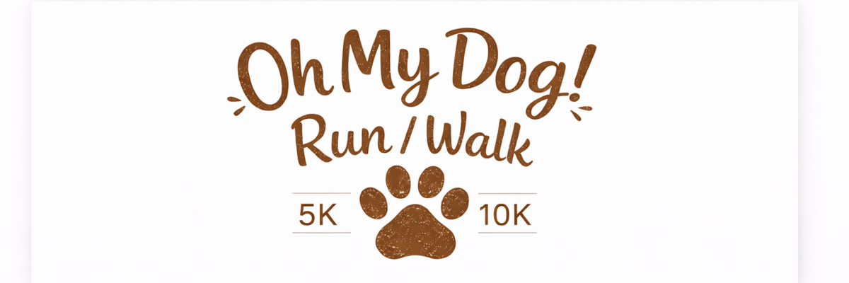 Oh My Dog! Run/ Walk 5K | 10K