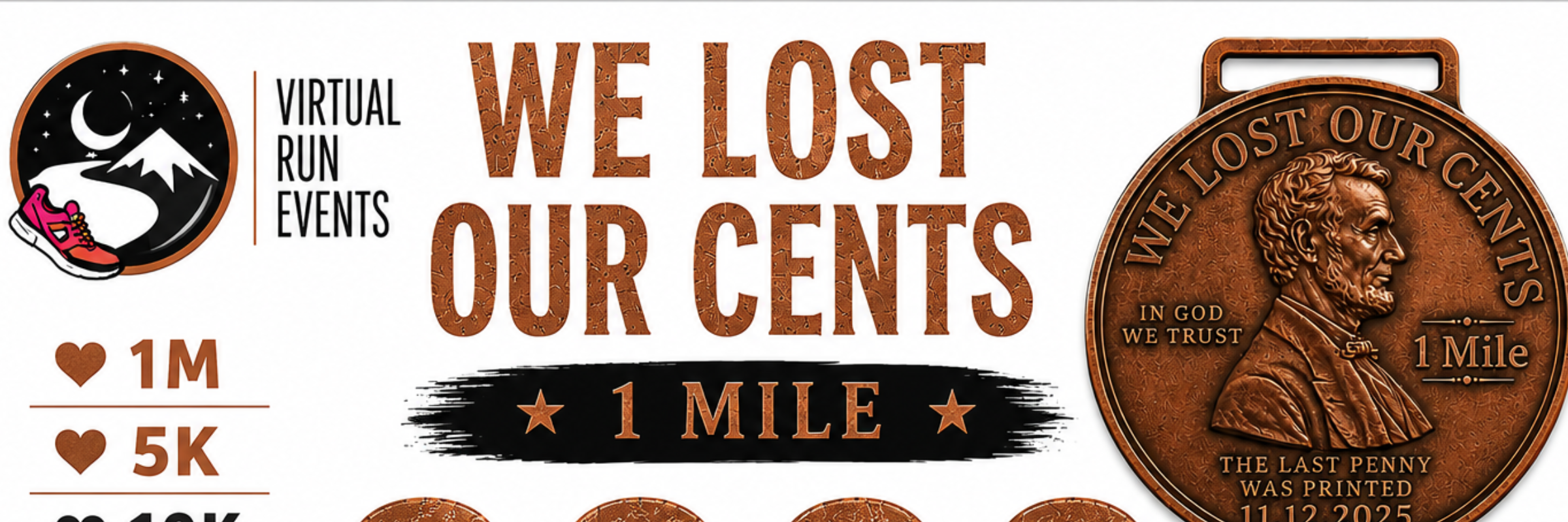 We Lost Our Cents 1 Mile Virtual Race 2026 | Finisher Medal & Charity Run