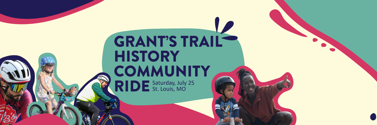 Grant's Trail History Community Ride Saturday, July 25, St. Louis, MO