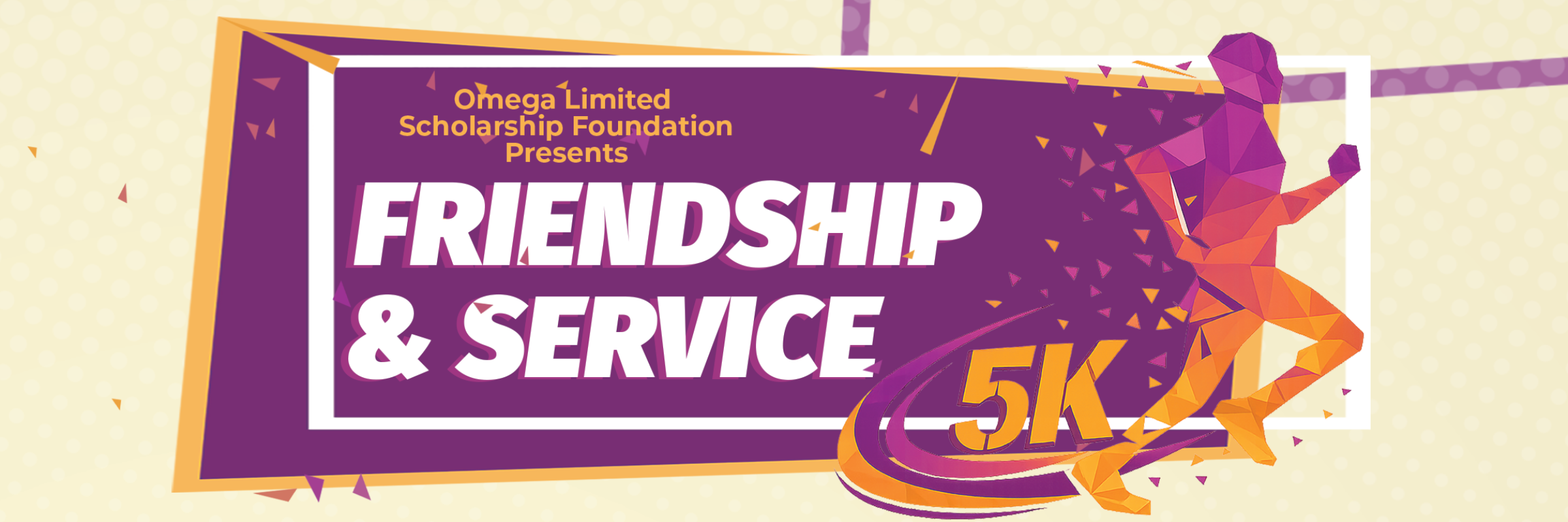 Friendship and Service 5k : Sponsored by Omega Limited Scholarship Foundation