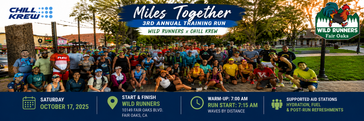 Miles Together. 3rd Annual Training Run. Wild Runners & Chill Krew