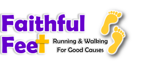 Faithful Feet Running & Walking For Good Causes